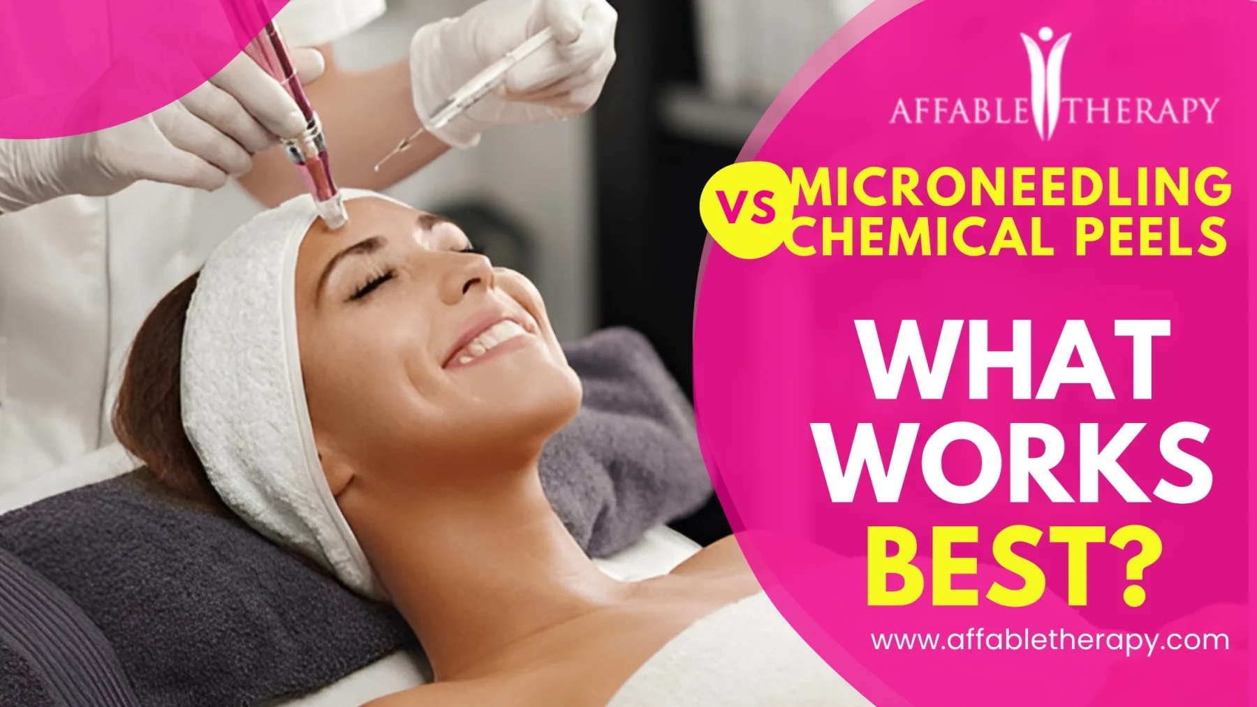 Microneedling vs. Chemical Peels treatment at Affable Therapy.