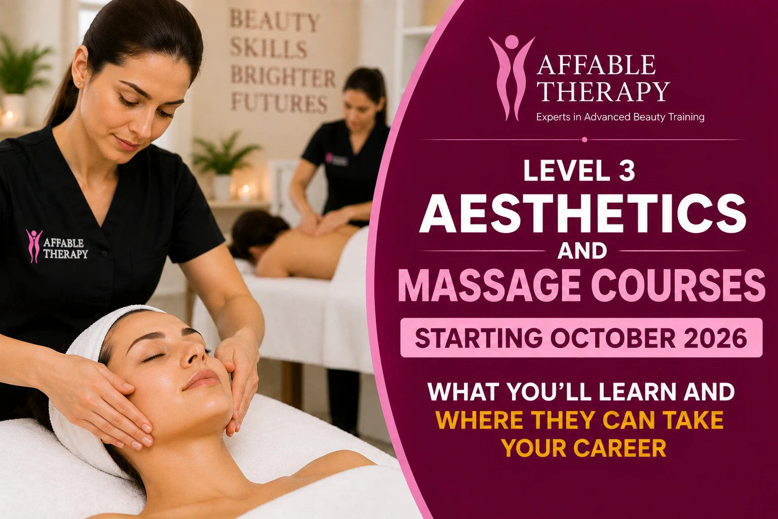 Level 3 Aesthetics and Massage Courses Starting October 2026: What You’ll Learn and Where They Can Take Your Career